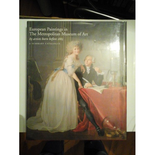 European Paintings in The Metropolitan Museum of Art by artists born before 1865 - Katharine Baetjer European Paintings in The Metropolitan Museum of Art by artists born before 1865 - Katharine Baetjer